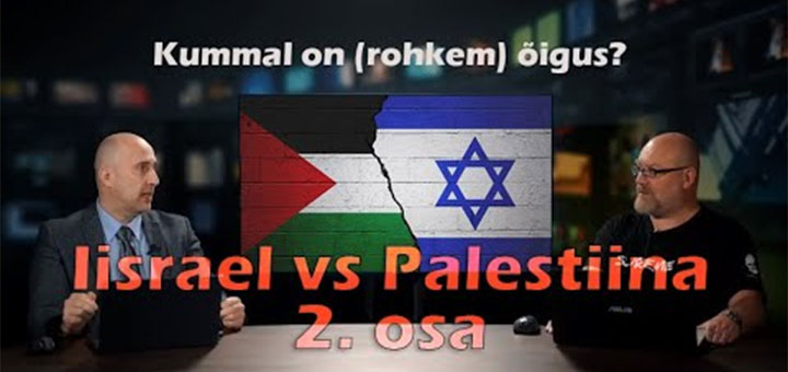 MEEDIAKRIITIKA nr 128 | Iisrael vs Palestiina - kellel on õigus? (2. osa)